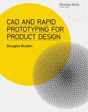 Cover art for CAD and Rapid Prototyping for Product Design