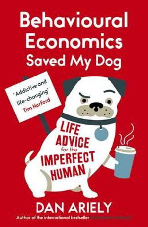 Cover art for Behavioural Economics Saved My Dog