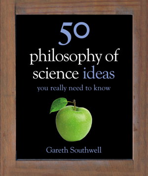 Cover art for 50 Philosophy of Science Ideas You Really Need to Know