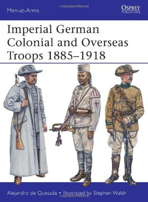 Cover art for Imperial German Colonial and Overseas Troops, 1885-1918