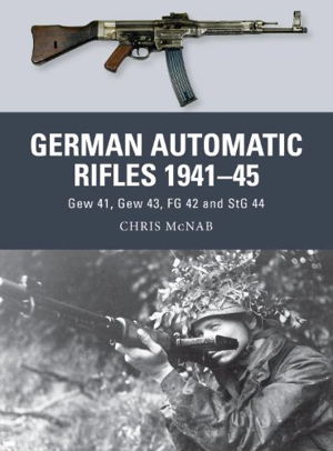 Cover art for German Automatic Rifles 1941-45
