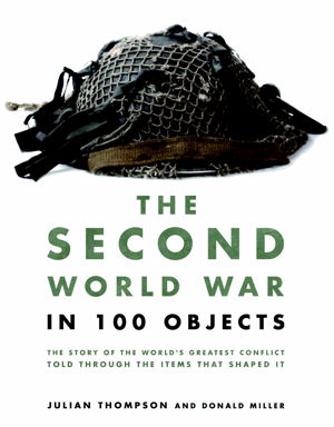 Cover art for The Second World War in 100 Objects
