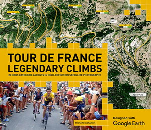 Cover art for Tour de France Legendary Climbs Designed with Google Earth