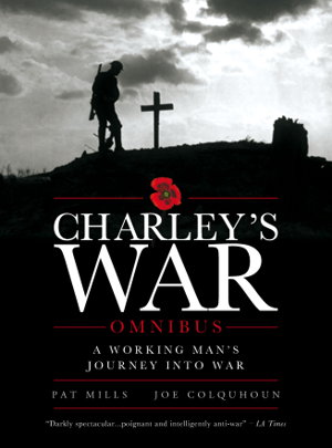 Cover art for Charley's War A Boy Soldier in the Great War Graphic Novel