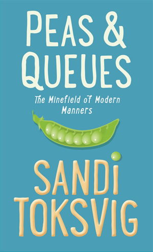 Cover art for Peas and Queues The Minefield of Modern Manners