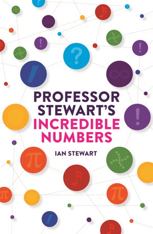 Cover art for Professor Stewart's Incredible Numbers