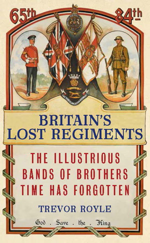 Cover art for Britain's Lost Regiments