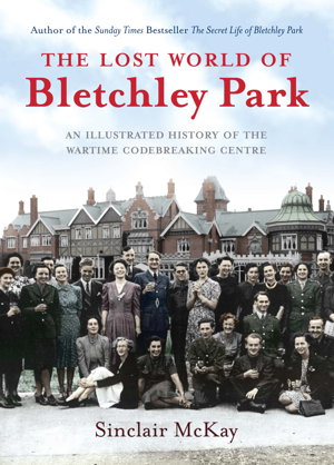 Cover art for Lost World of Bletchley Park