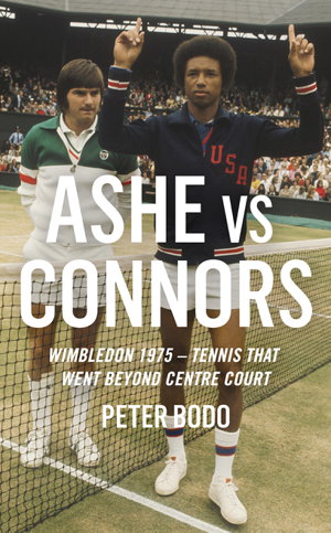 Cover art for Ashe vs Connors Wimbledon 1975 - Tennis that went beyond centre court