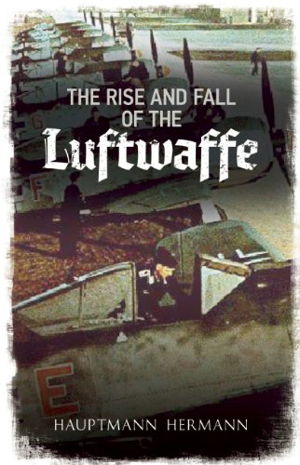 Cover art for The Rise and Fall of the Luftwaffe