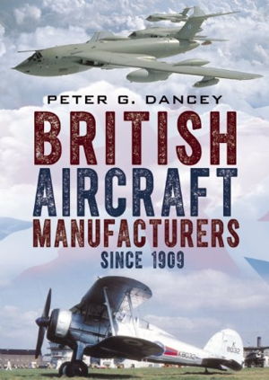 Cover art for British Aircraft Manufacturers Since 1909