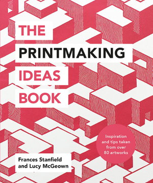 Cover art for The Printmaking Ideas Book