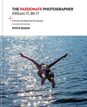 Cover art for The Passionate Photographer Ten Steps Towards Becoming Great