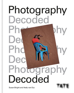 Cover art for Tate Photography Decoded Look Think Ask