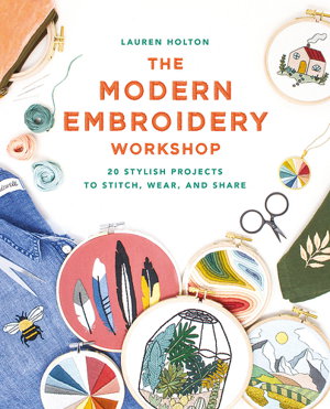 Cover art for The Modern Embroidery Workshop