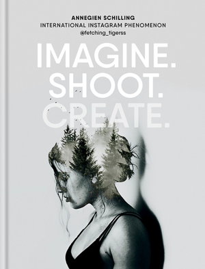 Cover art for Imagine. Shoot. Create.