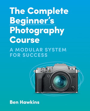Cover art for The Complete Beginner's Photography Course