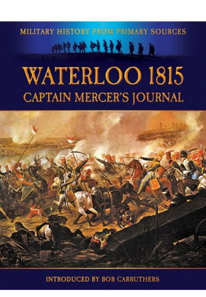 Cover art for Waterloo 1815: Captain Mercer's Journal