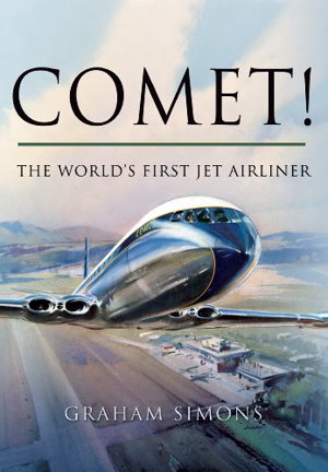 Cover art for Comet! The World's First Jet Airliner