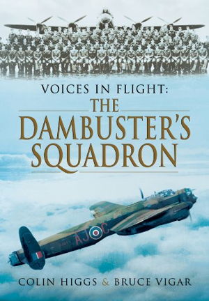 Cover art for Voices in Flight: The Dambuster's Squadron