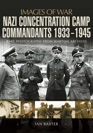Cover art for Nazi Concentration Camp Commandants 1933 - 1945