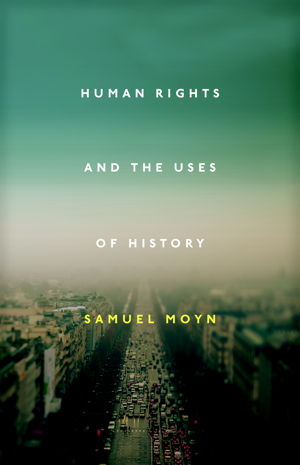 Cover art for Human Rights and the Uses of History