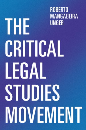 Cover art for The Critical Legal Studies Movement Another Time a Greater Task
