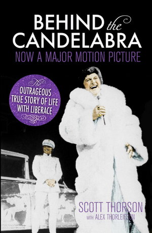 Cover art for Behind the Candelabra My Life with Liberace