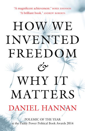 Cover art for How We Invented Freedom and Why It Matters