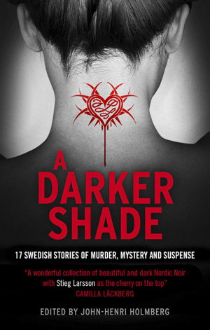 Cover art for A Darker Shade An Anthology of Swedish Crime Writers