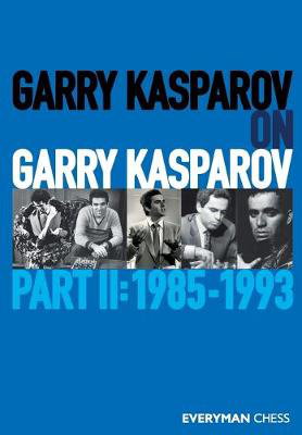 Cover art for Garry Kasparov on Garry Kasparov, Part 2