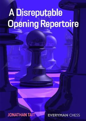 Cover art for A Disreputable Opening Repertoire