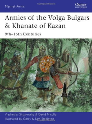 Cover art for Armies of the Volga Bulgars & Khanate of Kazan