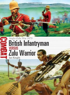 Cover art for British Infantryman Vs Zulu Warrior Anglo-Zulu War 1879