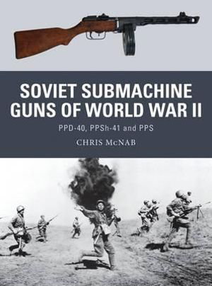 Cover art for Soviet Submachine Guns of World War II