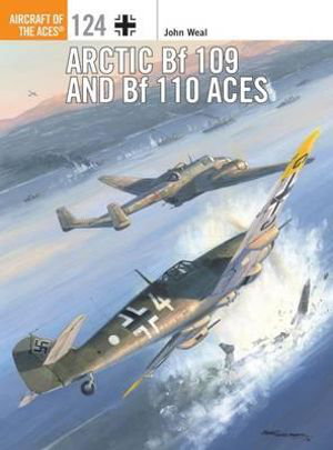 Cover art for Arctic Bf 109 and Bf 110 Aces