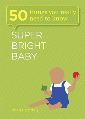 Cover art for Super Bright Baby 50 Things You Really Need to Know