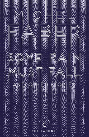 Cover art for Some Rain Must Fall And Other Stories