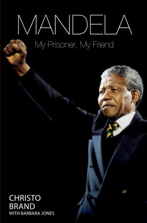 Cover art for Mandela My Prisoner My Friend