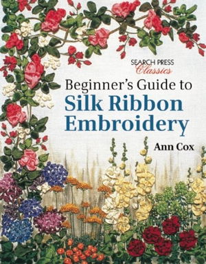 Cover art for Beginner's Guide to Silk Ribbon Embroidery