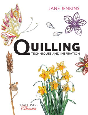 Cover art for Quilling: Techniques and Inspiration