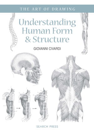 Cover art for Art of Drawing: Understanding Human Form & Structure