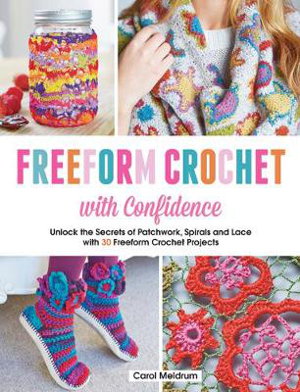 Cover art for Freeform Crochet with Confidence