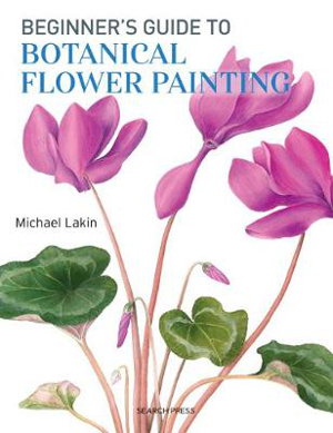 Cover art for Beginner's Guide to Botanical Flower Painting