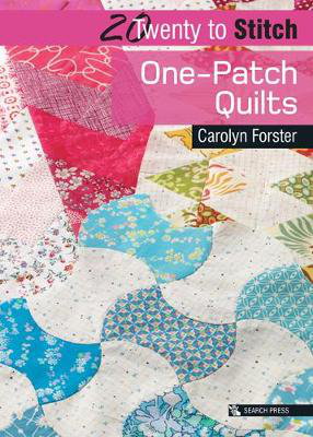 Cover art for 20 to Stitch: One-Patch Quilts