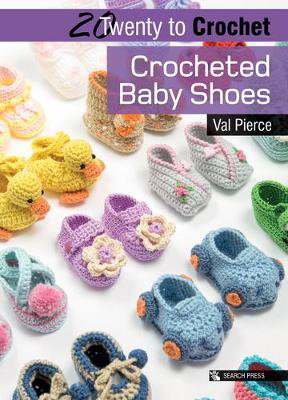 Cover art for 20 to Crochet: Crocheted Baby Shoes