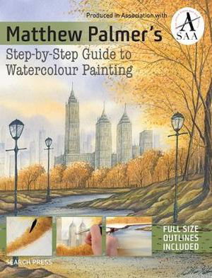 Cover art for Matthew Palmer's Step-by-Step Guide to Watercolour Painting