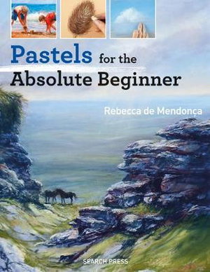 Cover art for Pastels for the Absolute Beginner