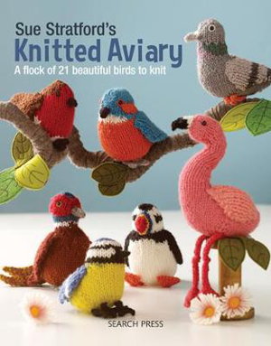 Cover art for Sue Stratford's Knitted Aviary