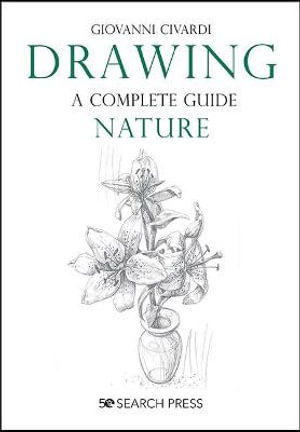 Cover art for Drawing - A Complete Guide: Nature